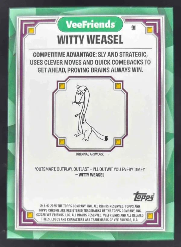 2025 Topps Chrome VeeFriends VeeFriends Green Refractor #91 Witty Weasel /99
